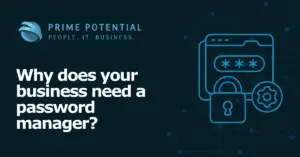 Why does your business need a password manager?