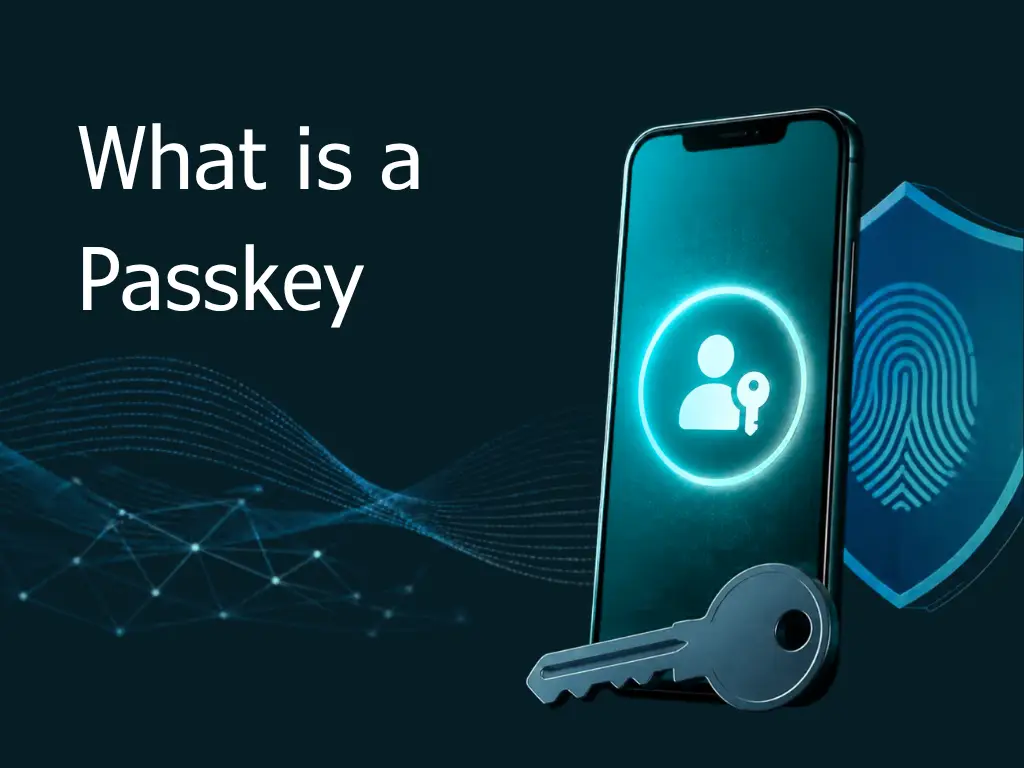 What is a Passkey?
